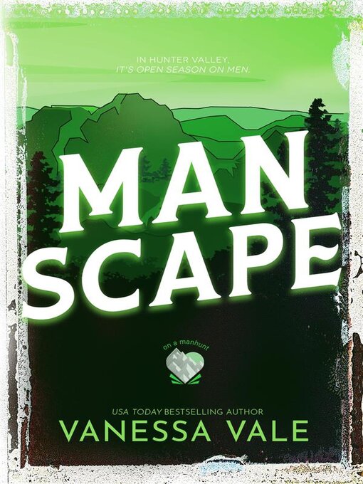Title details for Man Scape by Vanessa Vale - Available